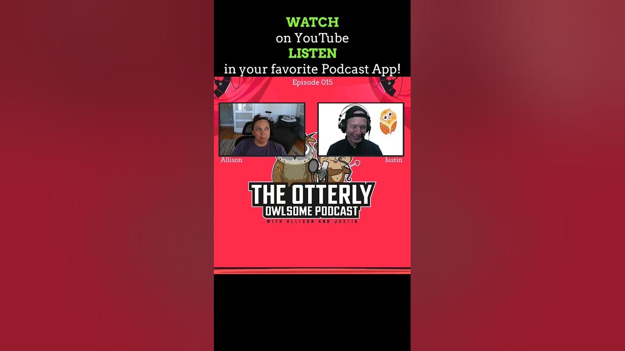 The Otterly Owlsome Podcast with Allison and Justin - #015 - short 🩳 #technology #otters #owls #fun