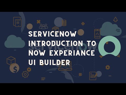 ServiceNow introduction to ServiceNow Now experience | ServiceNow UI Builder with Demo Chapter-1