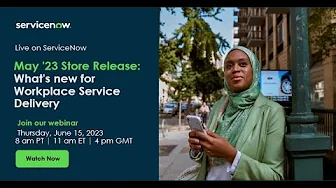 May '23 Store Release: What's new for Workplace Service Delivery