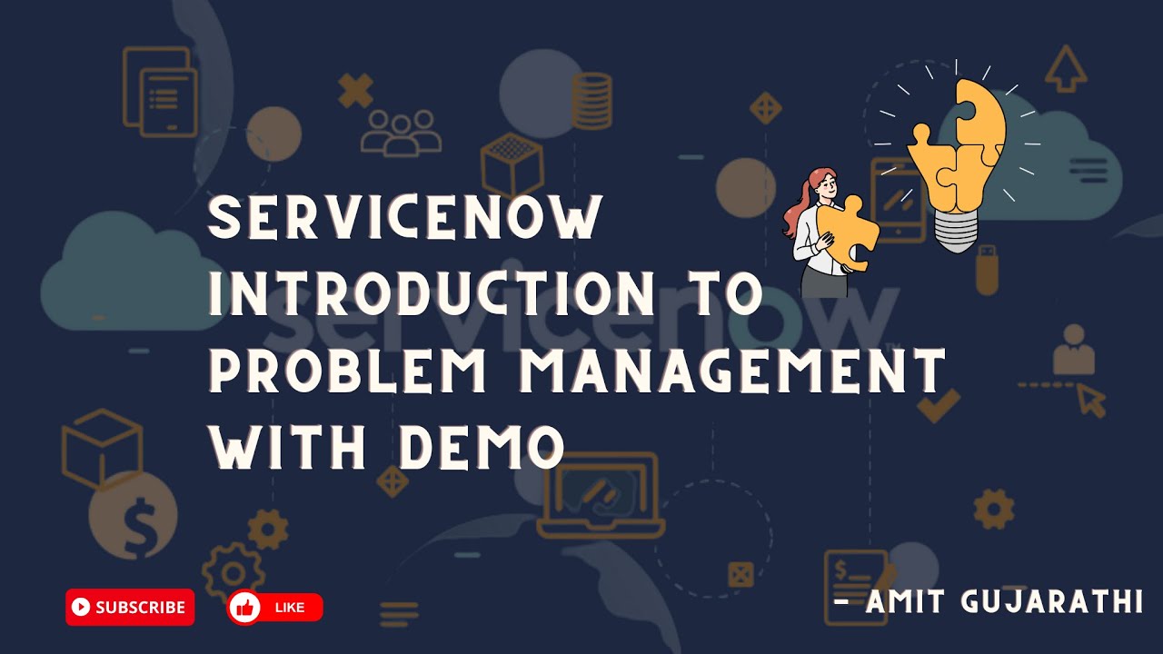 Unleashing the Power of ServiceNow Problem Management: Resolving Root Causes for Good | ServiceNow