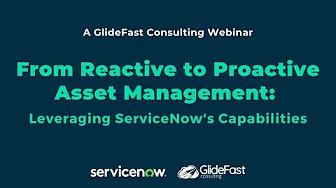 From Reactive to Proactive Asset Management: Leveraging ServiceNow's Capabilities | Webinar