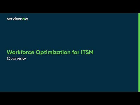 New Workforce Optimization for ITSM Overview Video 🔥