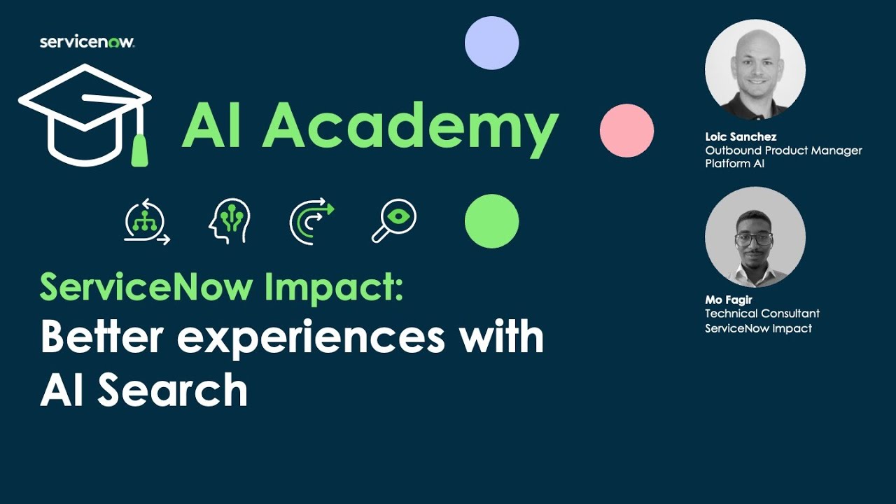 AI Academy | How ServiceNow Impact can help you achieve better experiences with AI Search