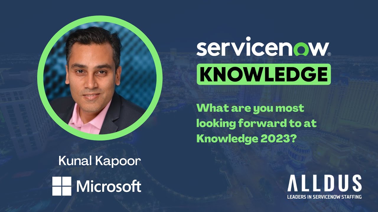 Kunal Kapoor: What are you most looking forward to at Knowledge 2023?