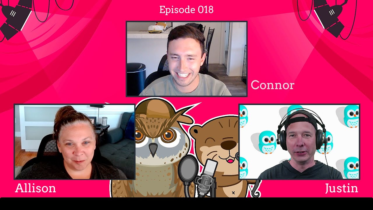 The Otterly Owlsome Podcast with Allison and Justin - #018