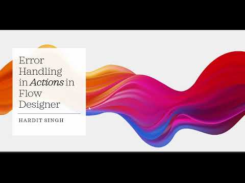 Error Handling in Actions in Flow Designer