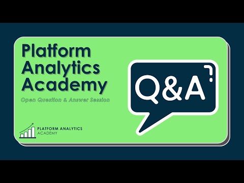 Platform Analytics Academy - July 26th, 2023 - Question & Answer Session