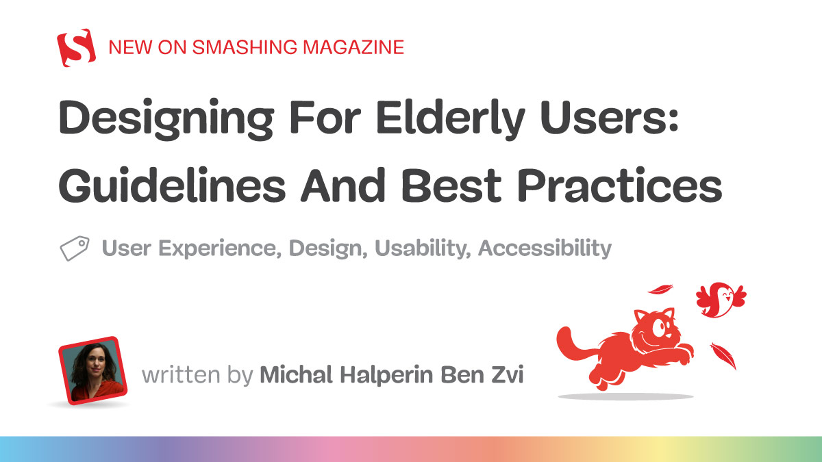 Designing Age-Inclusive Products: Guidelines And Best Practices — Smashing Magazine