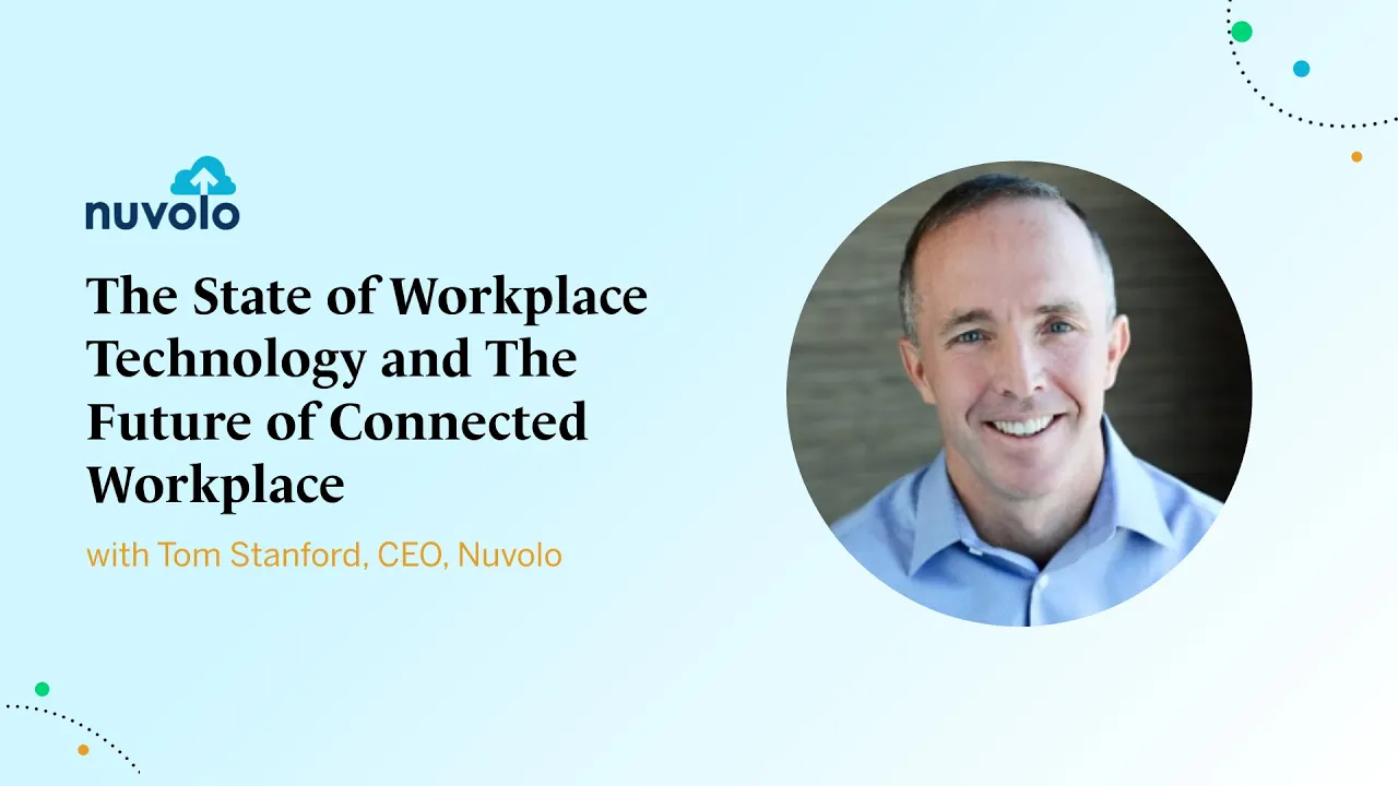 The State of Workplace Technology and The Future of Connected Workplace with Tom Stanford