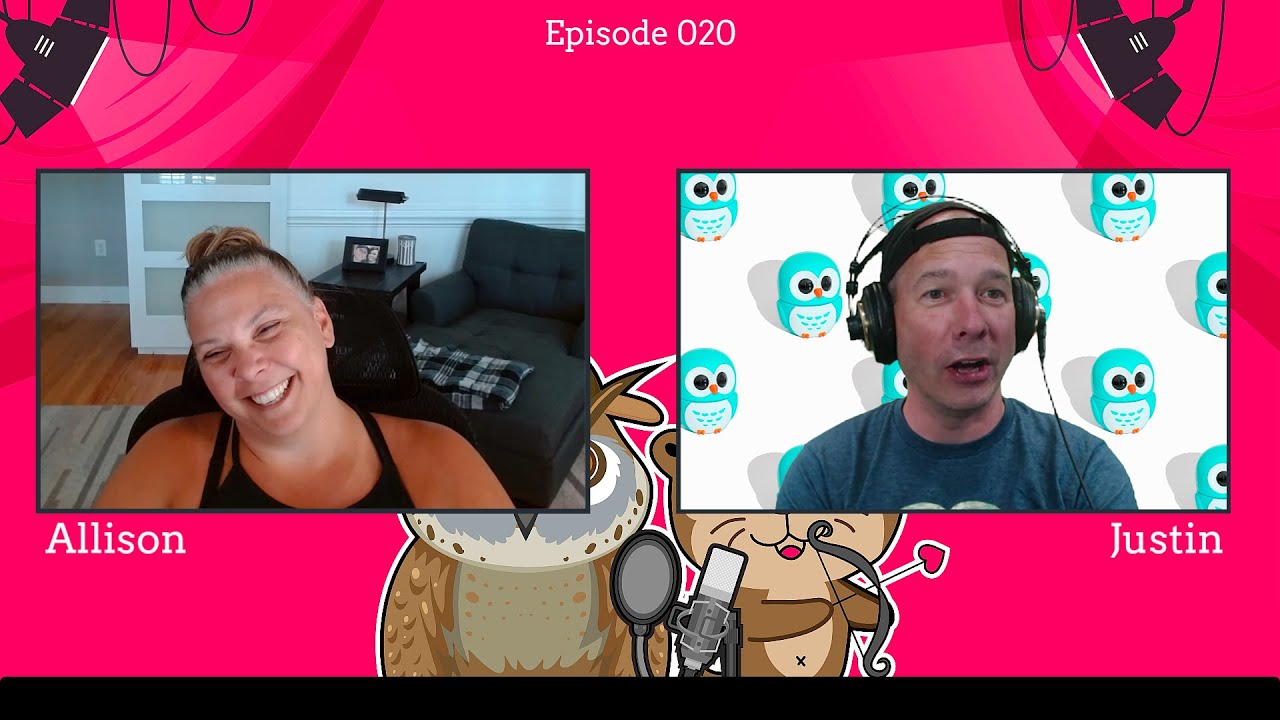 The Otterly Owlsome Podcast with Allison and Justin - #020