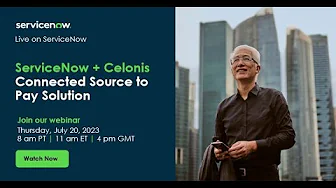 ServiceNow + Celonis Connected Source to Pay Solution