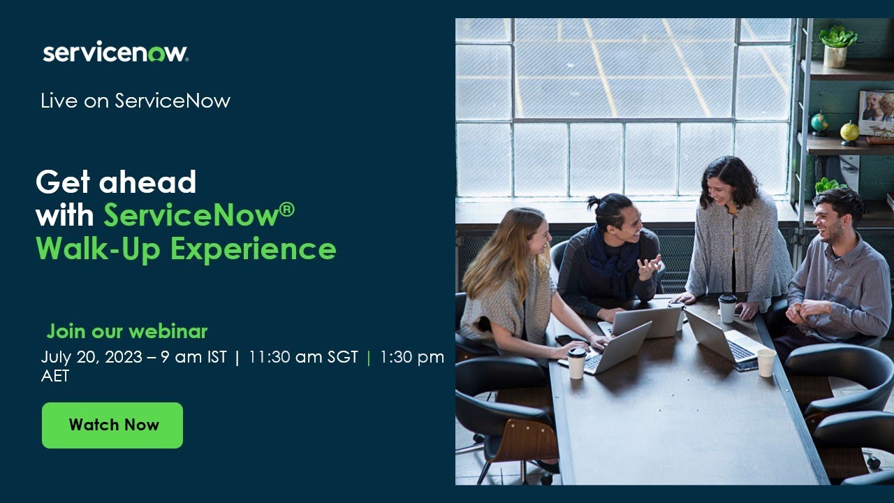 Get ahead with ServiceNow®  Walk-Up Experience