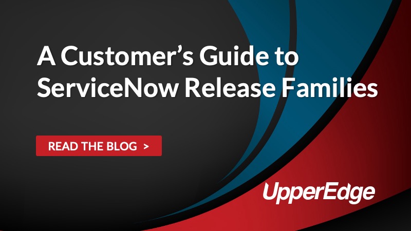 A Customer’s Guide to ServiceNow Release Families
