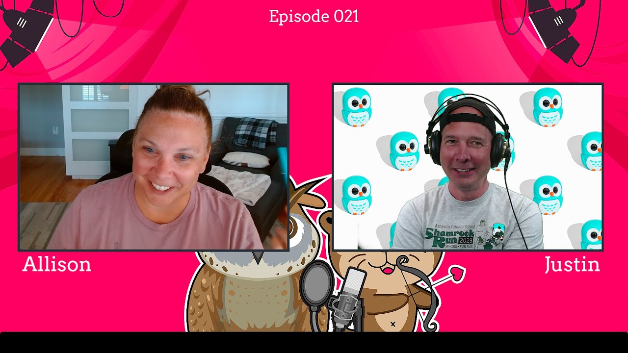 The Otterly Owlsome Podcast with Allison and Justin - #021