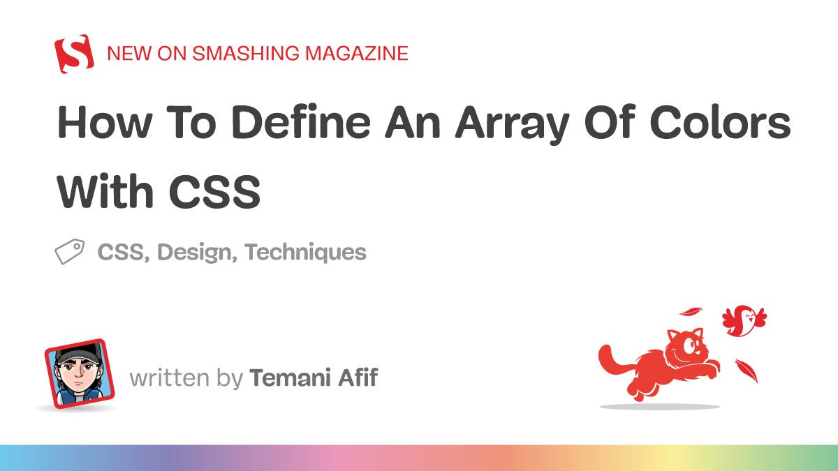 How To Define An Array Of Colors With CSS — Smashing Magazine