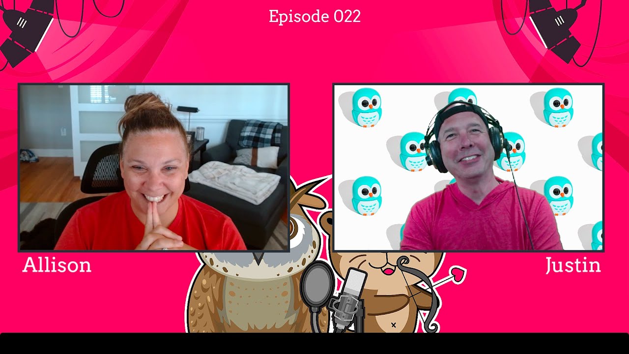 The Otterly Owlsome Podcast with Allison and Justin - #022