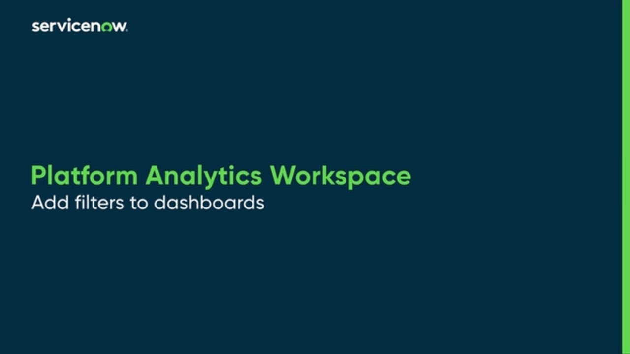 Platform Analytics Workspace | Adding filters to dashboards