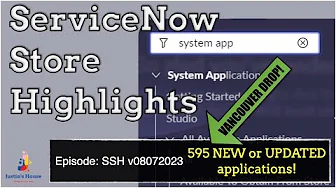 ServiceNow Store Highlights (SSH) v08072023 - Vancouver Edition!