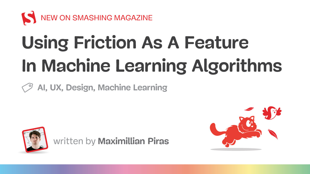 Using Friction As A Feature In Machine Learning Algorithms — Smashing Magazine