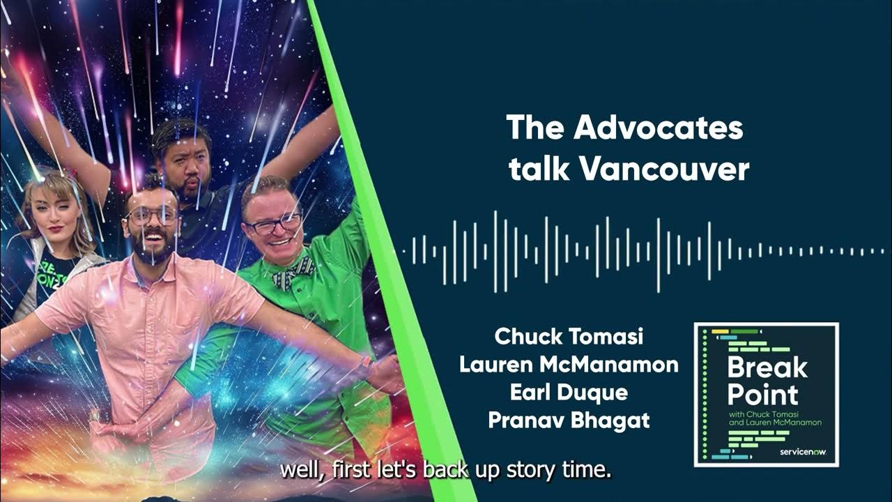 The Advocates talk ServiceNow Vancouver Release