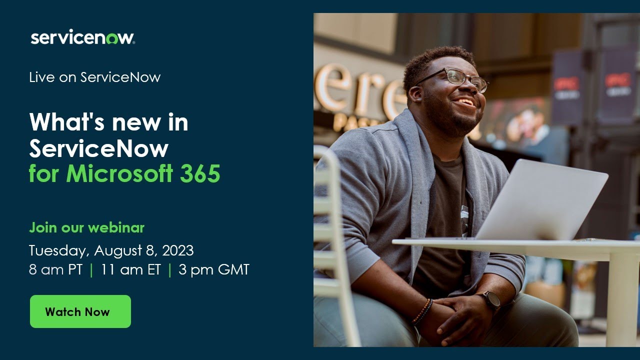 What's new in ServiceNow ​for Microsoft 365