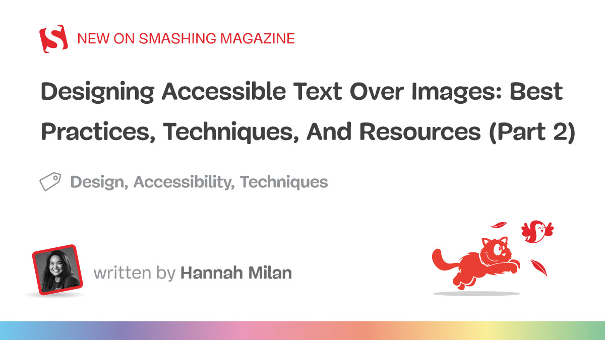 Designing Accessible Text Over Images: Best Practices, Techniques And Resources (Part 2) — Smashing Magazine