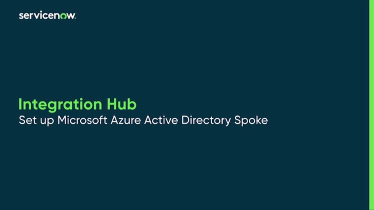 Integration Hub | Set up Microsoft Azure Active Directory Spoke