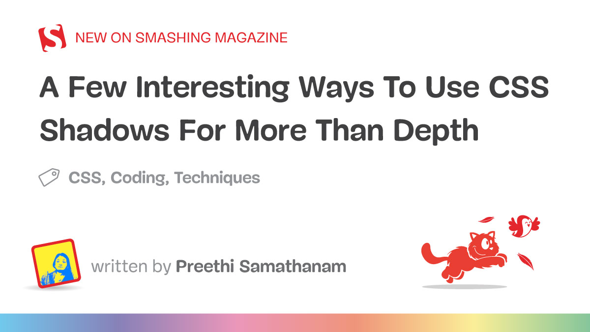 A Few Interesting Ways To Use CSS Shadows For More Than Depth — Smashing Magazine