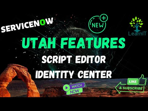 Script Editor || Identity Center || UTAH Features