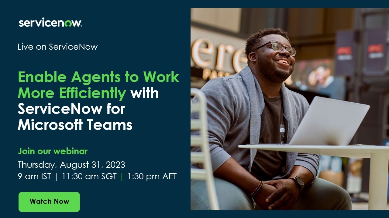 Enable Agents to Work More Efficiently with ServiceNow for Microsoft Teams