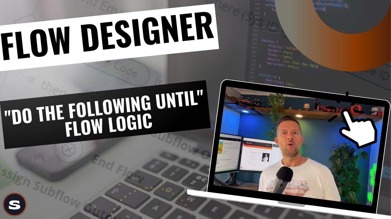 Do the Following Until Flow Logic in ServiceNow Flow Designer