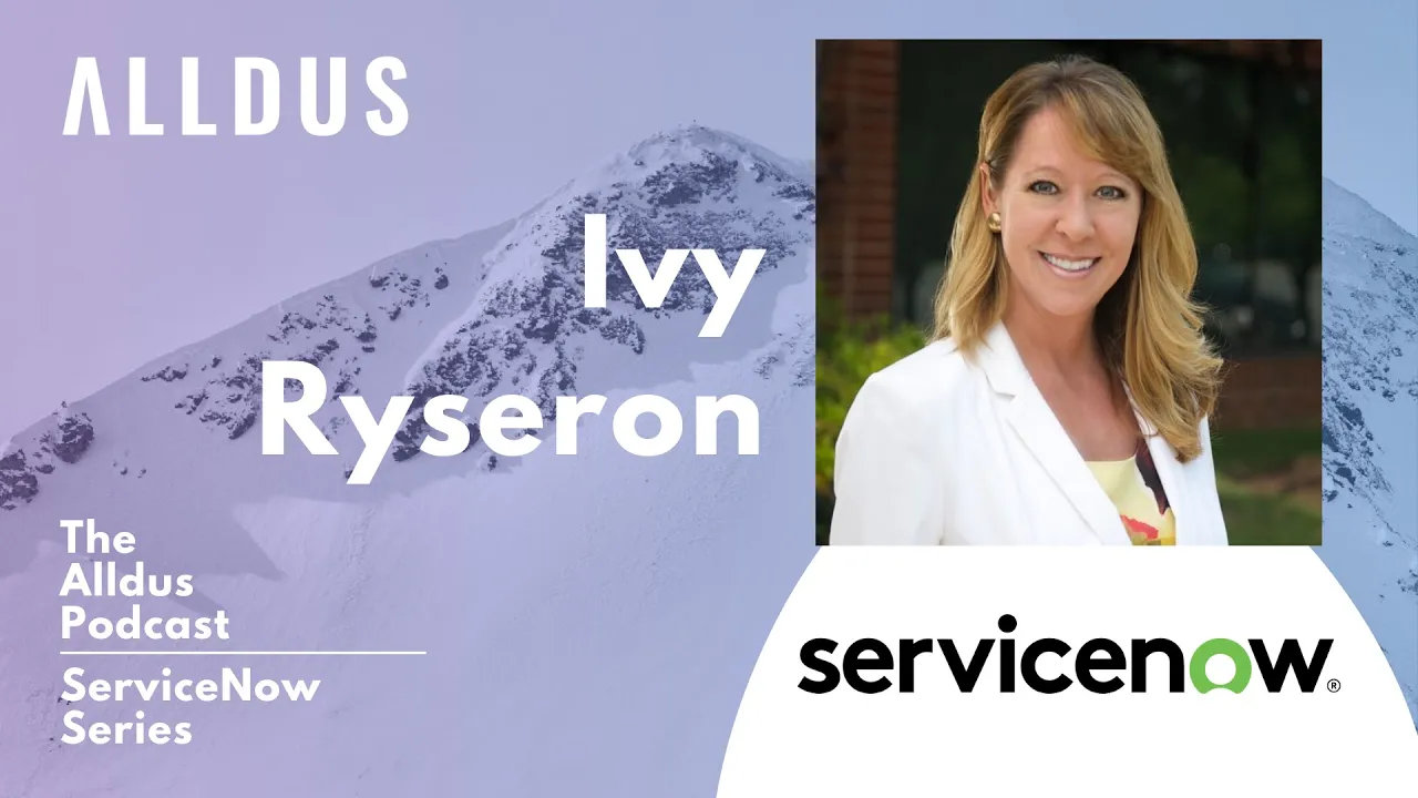 ServiceNow Government Transformation Series: Ivy Ryerson, Principal Strategist, ServiceNow