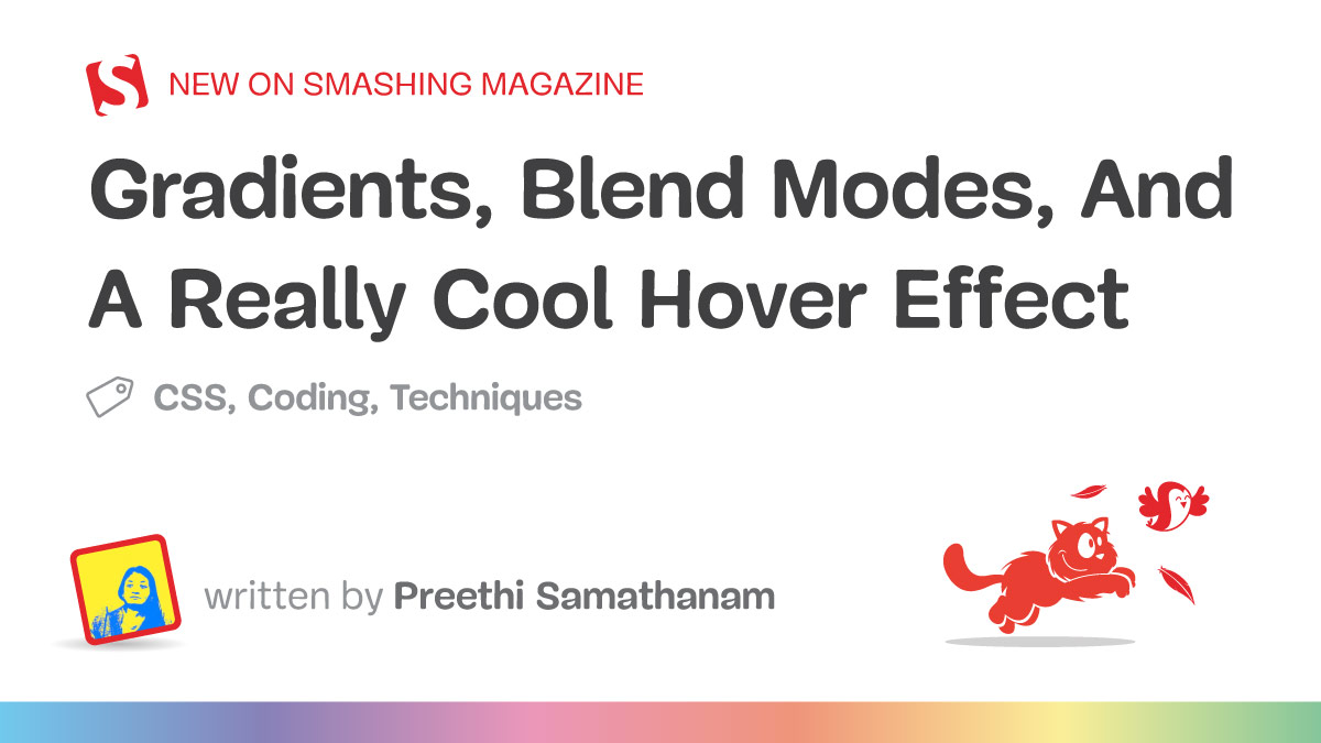 Gradients, Blend Modes, And A Really Cool Hover Effect — Smashing Magazine