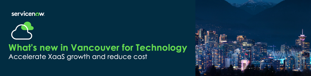 What’s new in the Vancouver release for Technology!