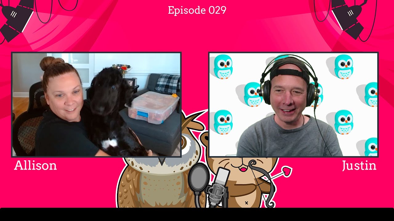The Otterly Owlsome Podcast with Allison and Justin - #029