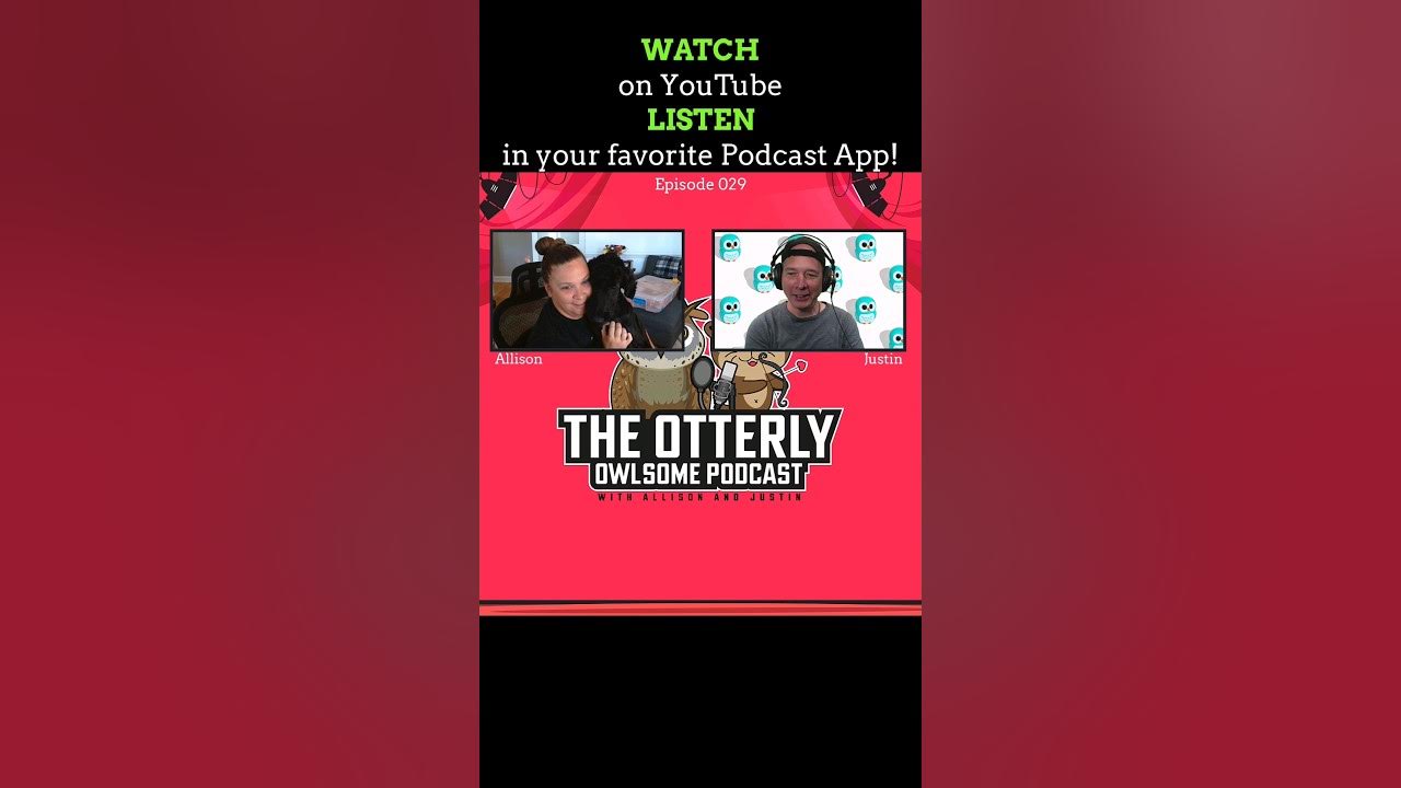 The Otterly Owlsome Podcast with Allison and Justin 029 - short 🩳 #technology #random #otters #owls