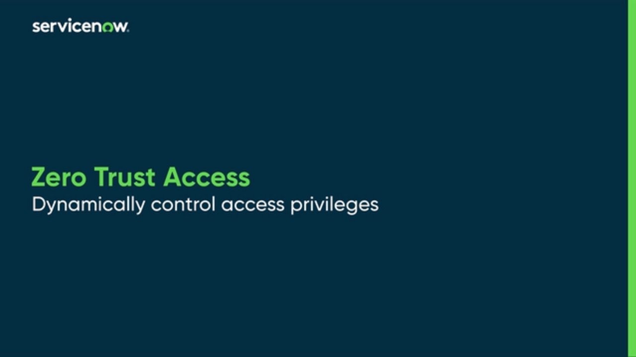 Zero Trust Access | Dynamically control access privileges