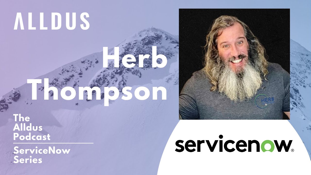 ServiceNow Government Transformation Series: Herb Thompson, Senior Program Manager –Veteran Programs