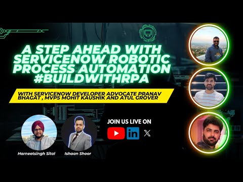 A Step Ahead with ServiceNow Robotic Process Automation #BuildWithRPA