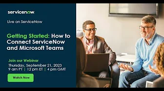 Getting Started: How to Connect ServiceNow and Microsoft Teams