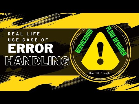 Error Handling in ServiceNow: Real-World Use Case