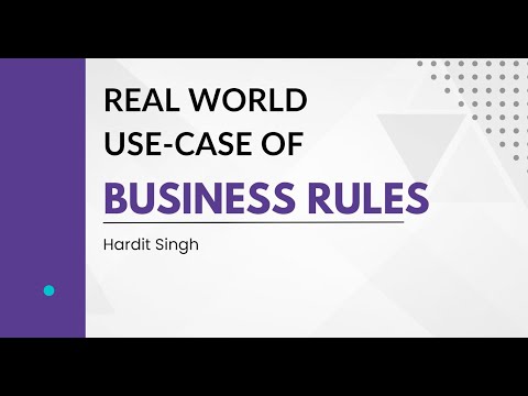Real world use case of Business Rules