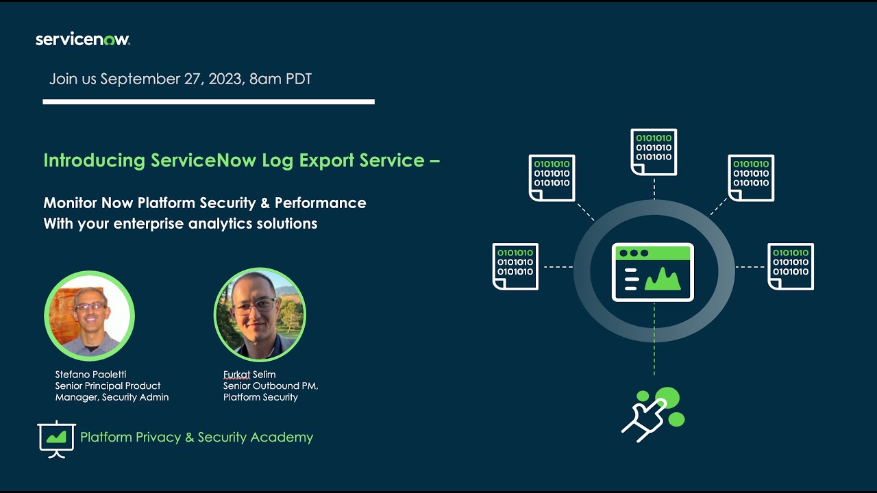Platform Privacy & Security Academy: Introducing ServiceNow Log Export Service