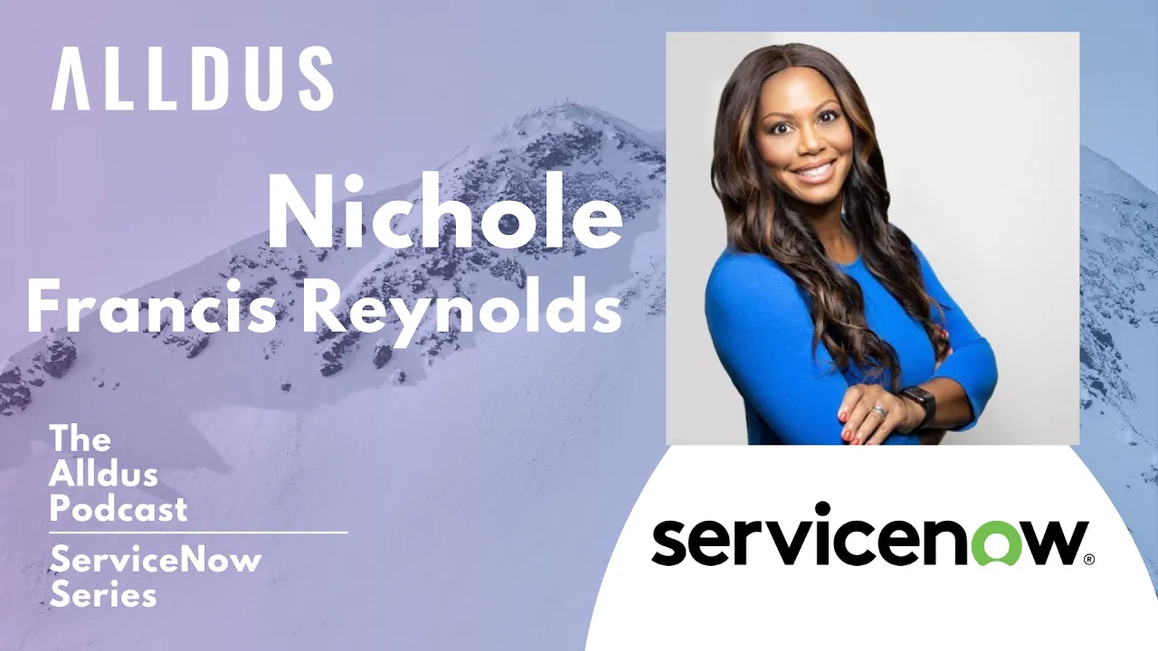ServiceNow Federal E05: Nichole Francis Reynolds, VP/Global Head of Gov' Relations at ServiceNow