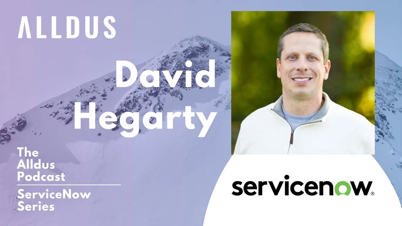 ServiceNow Government Transformation Series: David Hegarty, Director, Success Architecture