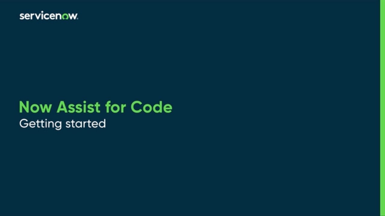 Now Assist for Code | Getting started