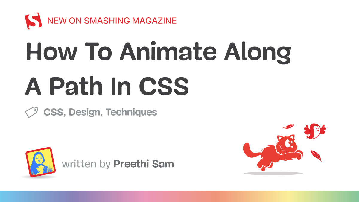 How To Animate Along A Path In CSS — Smashing Magazine