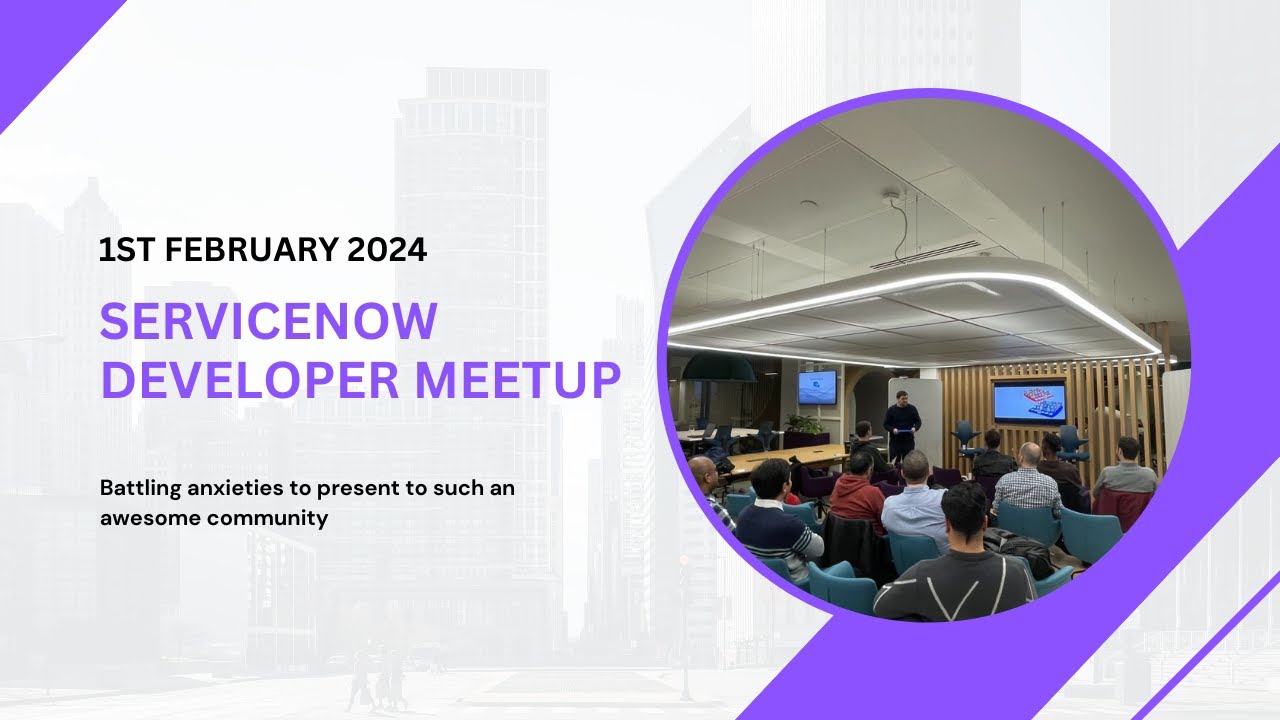 My First ServiceNow Developer Meetup!