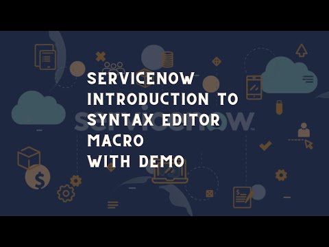 ServiceNow Syntax Editor Macro | ServiceNow Introduction to Syntax Editor Macro with Demo