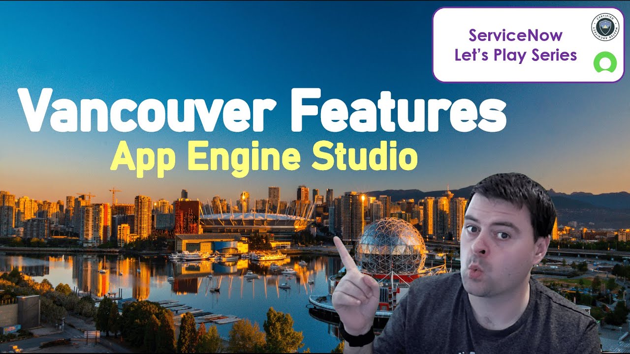 I explore the new App Engine Studio features in ServiceNow Vancouver Release
